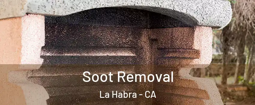  Soot Removal La Habra - CA
